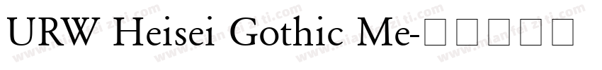 URW Heisei Gothic Me字体转换